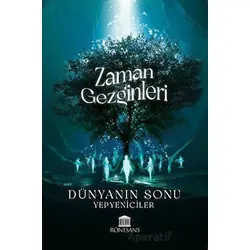 Zaman Gezginleri - Dünyanın Sonu - Kolektif - Rönesans Yayınları