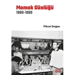 Mamak Günlüğü 1980-1989 - Fikret Doğan - Nota Bene Yayınları