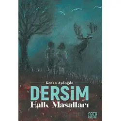 Dersim Halk Masalları - Kenan Aydoğdu - Nota Bene Yayınları