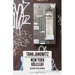 New York Köleleri - Tama Janowitz - İthaki Yayınları