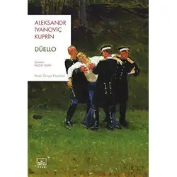 Düello - Aleksandr İvanoviç Kuprin - İthaki Yayınları