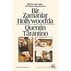 Bir Zamanlar Hollywood’da - Quentin Tarantino - İthaki Yayınları