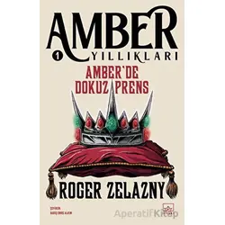 Amberde Dokuz Prens - Amber Yıllıkları 1 - Roger Zelazny - İthaki Yayınları