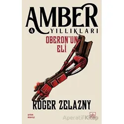Oberonun Eli - Amber Yıllıkları 4 - Roger Zelazny - İthaki Yayınları
