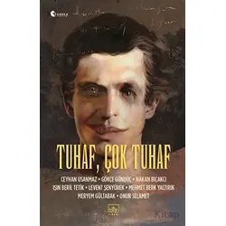 Tuhaf, Çok Tuhaf - Kolektif - İthaki Yayınları