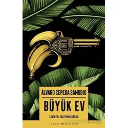 Büyük Ev - Alvaro Cepeda Samudio - İthaki Yayınları