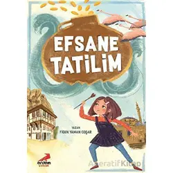 Efsane Tatilim - Figen Yaman Coşar - Erdem Çocuk