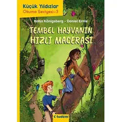 Küçük Yıldızlar: Tembel Hayvanın Hızlı Macerası - Katja Königsberg - Tudem Yayınları
