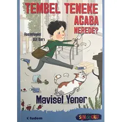 Sen de Oku - Tembel Teneke Acaba Nerede? - Mavisel Yener - Tudem Yayınları