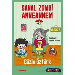 Sen de Oku - Sanal Zombi Anneannem - Güzin Öztürk - Tudem Yayınları
