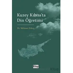 Kuzey Kıbrısta Din Öğretimi - Mehmet Erkan - Kitap Dünyası Yayınları