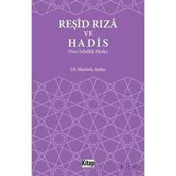 Reşid Rıza ve Hadis - Mustafa Aydın - Kitap Dünyası Yayınları