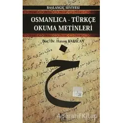 Osmanlıca-Türkçe Okuma Metinleri - Başlangıç Seviyesi-4 - Hasan Babacan - Altın Post Yayıncılık