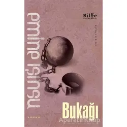 Bukağı - Emine Işınsu - Bilge Kültür Sanat