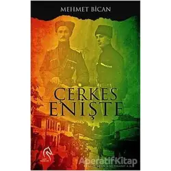 Çerkes Enişte - Mehmet Bican - Truva Yayınları