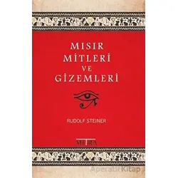 Mısır Mitleri ve Gizemleri - Rudolf Steiner - Mitra Yayınları