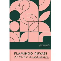 Flamingo Rüyası - Zeynep Alpaslan - MEAV Yayıncılık