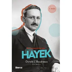 Yeni Başlayanlar İçin Hayek - Donald J. Boudreaux - Liberus Yayınları