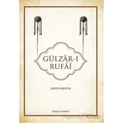 Gülzar-ı Rufai - Şahin Karataş - Gonca Yayınevi
