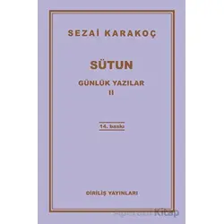 Günlük Yazılar 2 - Sütun - Sezai Karakoç - Diriliş Yayınları