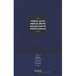 Modern Dönemde Hadis ve Babanzade Ahmed Naim - Kolektif - Divan Kitap