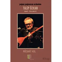 Yağan Yağmurun Ardından Talip Özkan - Mücahit Kol - Kitapol Yayınları