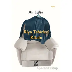 Riya Tabirleri Kitabı - Ali Lidar - Sakin Kitap