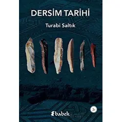 Dersim Tarihi - Turabi Saltık - Babek Yayınları