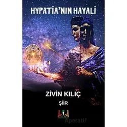 Hypatia’nın Hayali - Zivin Kılıç - Sidar Yayınları