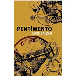 Pentimento - İlker Balkan - Kanon Kitap