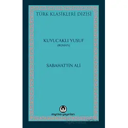 Kuyucaklı Yusuf - Sabahattin Ali - Myrina Yayınları