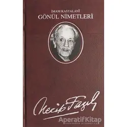 Gönül Nimetleri (Deri Ciltli) - Necip Fazıl Kısakürek - Büyük Doğu Yayınları