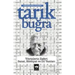 Vitrinlerin Zaferi - Sanat, Edebiyat ve Dil Yazıları - Tarık Buğra - Ötüken Neşriyat