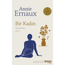 Bir Kadın - Annie Ernaux - Can Yayınları
