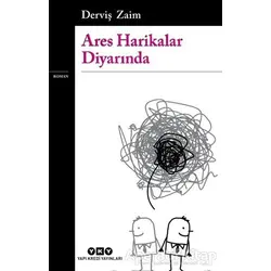 Ares Harikalar Diyarında - Derviş Zaim - Yapı Kredi Yayınları