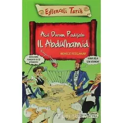 Acil Durum Padişahı 2. Abdülhamid - Behice Tezçakar - Timaş Yayınları