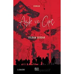 Aşk ve Göç - Vildan Serdar - Çıra Yayınları
