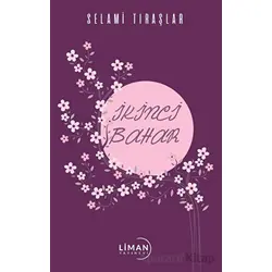 İkinci Bahar - Selami Tıraşlar - Liman Yayınevi