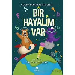 Bir Hayalim Var - Mustafa Yılmaz - İki Eylül Yayınevi