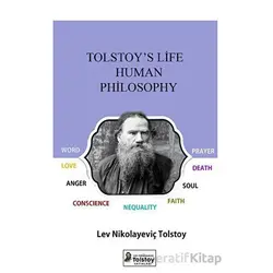 Tolstoys Life Human Philosophy - Lev Nikolayeviç Tolstoy - Lev Nikolayeviç Tolstoy Yayınları