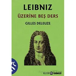 Leibniz Üzerine Beş Ders - Gilles Deleuze - Kabalcı Yayınevi