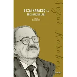 Sezai Karakoçla İnci Dakikaları - Olgun Gündüz - Kadim Yayınları