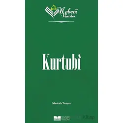 Kurtubi - Nebevi Varisler 59 - Mustafa Tunçer - Siyer Yayınları