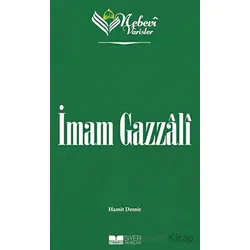 İmam Gazzali - Nebevi Varisler 49 - Hamit Demir - Siyer Yayınları