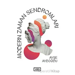 Modern Zaman Sendromları - Ayşe Aydoğdu - Vadi Yayınları
