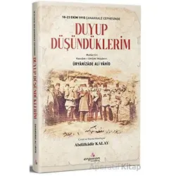 18-23 Ekim 1915 Çanakkale Cephesinde Duyup Düşündüklerim - Üryanizade Ali Vahid - Erguvan Yayınevi