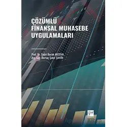 Çözümlü Finansal Muhasebe Uygulamaları - Sabri Burak Arzova - Gazi Kitabevi