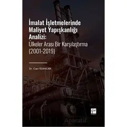İmalat İşletmelerinde Maliyet Yapışkanlığı Analizi - Can Fidancan - Gazi Kitabevi
