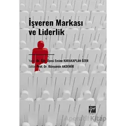 İşveren Markası ve Liderlik - Emine Karakaplan Özer - Gazi Kitabevi