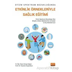 Otizm Spektrum Bozukluğunda Etkinlik Örnekleriyle Sağlık Eğitimi